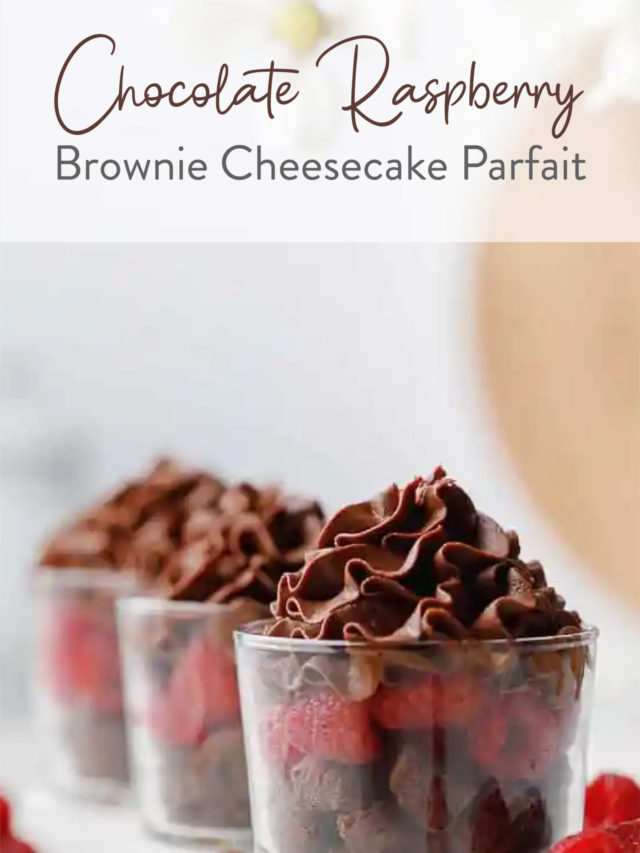 Chocolate Raspberry Brownie Cheesecake Parfait