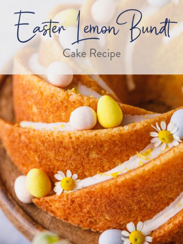 Easter Lemon Bundt Cake Recipe (Easy Spring dessert!)