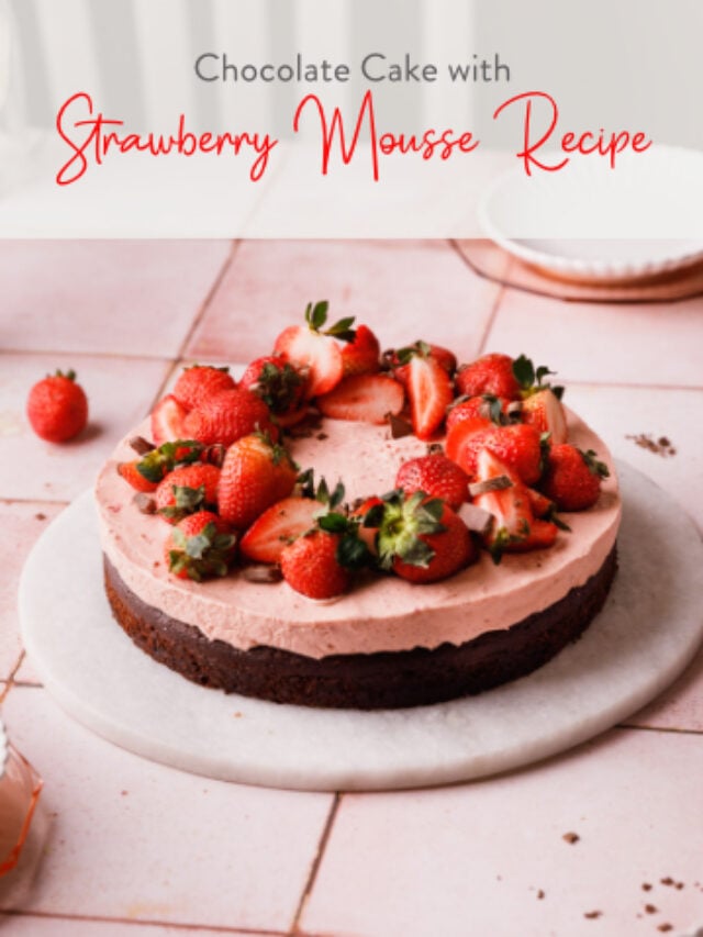 Chocolate Cake with Strawberry Mousse Recipe