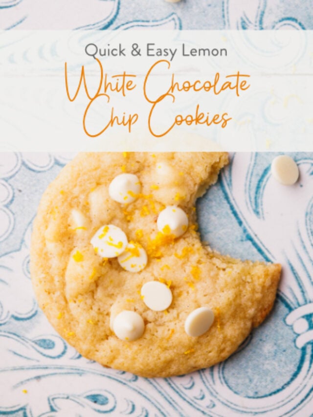 Quick & Easy Lemon White Chocolate Chip Cookies