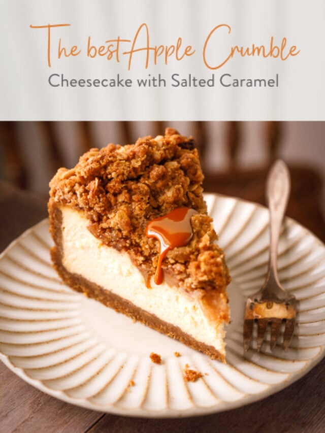 The best Apple Crumble Cheesecake with Salted Caramel