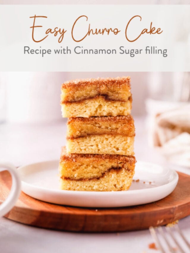 Easy Churro Cake Recipe with Cinnamon Sugar filling